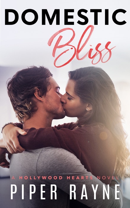 Domestic Bliss (Hollywood Hearts Book 3)