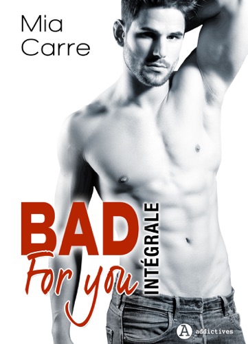 Bad for you - Intégrale