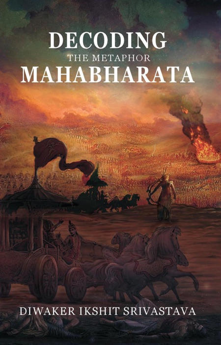 Decoding the Metaphor Mahabharata