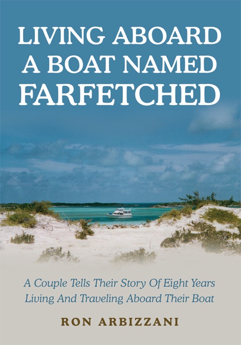 Living Aboard A Boat Named Farfetched