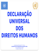 DECLARAÇÃO UNIVERSAL DOS DIREITOS HUMANOS - José Augusto Macedo do Couto