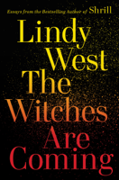 Lindy West - The Witches Are Coming artwork
