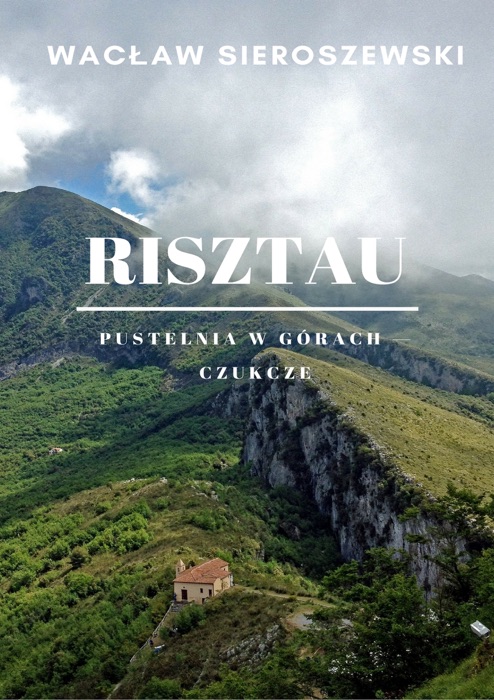 Risztau. Pustelnia w górach – Czukcze