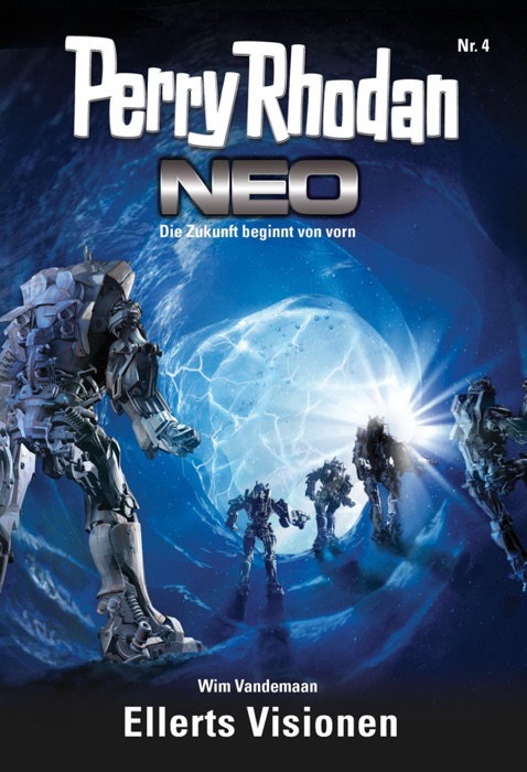 Perry Rhodan Neo 4: Ellerts Visionen