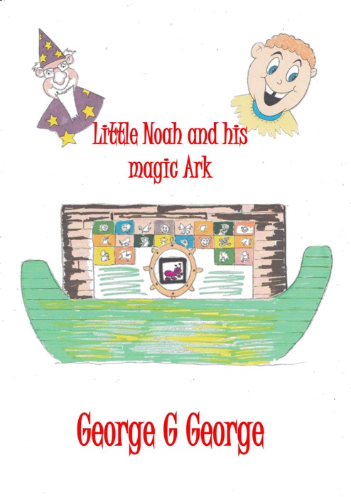 Little Noah and his Magic Ark