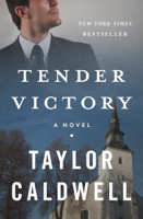 Taylor Caldwell - Tender Victory artwork