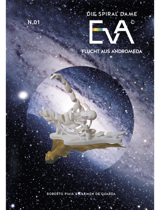 Eva die Spiral Dame - Flucht aus Andromeda