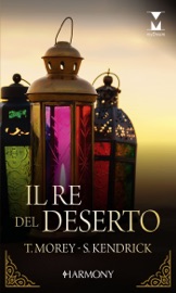 Il re del deserto - Trish Morey & Sharon Kendrick by  Trish Morey & Sharon Kendrick PDF Download