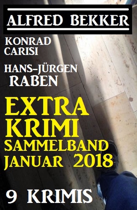 Extra Krimi Sammelband Januar 2018: 9 Krimis