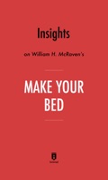 Insights on William H. McRaven’s Make Your Bed by Instaread