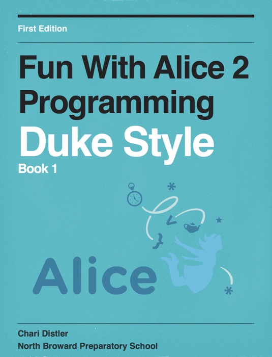 Fun With Alice 2 Programming - Book 1