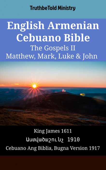 English Armenian Cebuano Bible - The Gospels II - Matthew, Mark, Luke & John