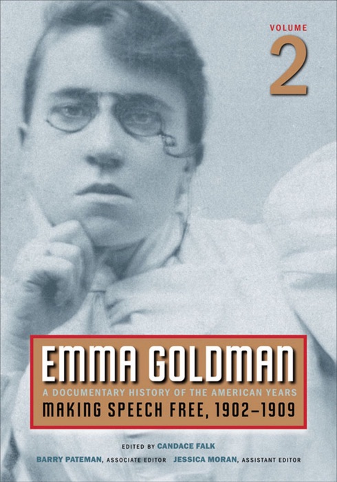 Emma Goldman, Vol. 2: A Documentary History of the American Years, Volume 2