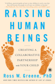 Raising Human Beings - Ross W Greene