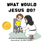 What Would Jesus Do? - Magdalene Pagratis & Mel Casipit