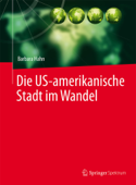 Die US-amerikanische Stadt im Wandel - Barbara Hahn