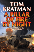 Tom Kratman - A Pillar of Fire by Night artwork