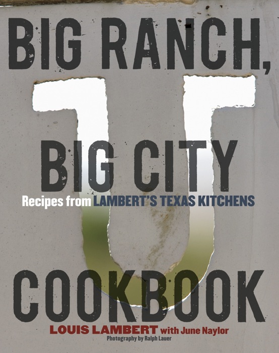 Big Ranch, Big City Cookbook