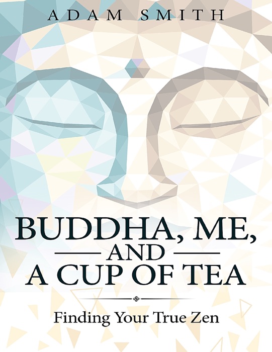 Buddha, Me, and a Cup of Tea