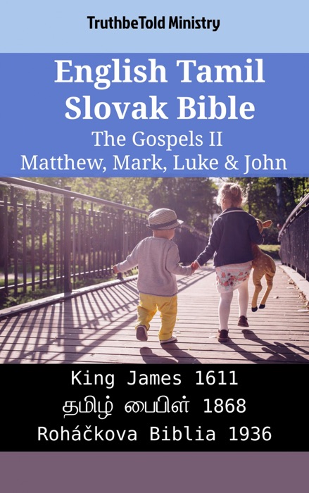 English Tamil Slovak Bible - The Gospels II - Matthew, Mark, Luke & John