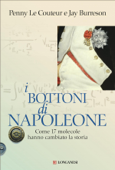 I bottoni di Napoleone - Penny Le Couteur & Jay Burreson