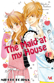 The Maid at my House Volume 1 - Mihoko Kojima