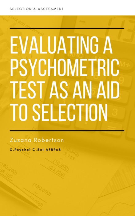 Evaluating a Psychometric Test as an Aid to Selection