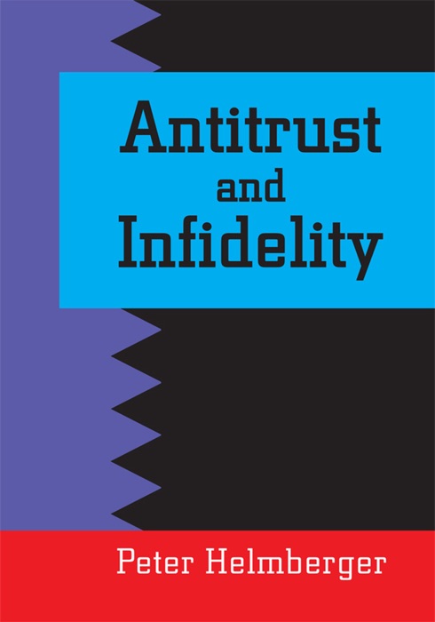 Antitrust And Infidelity