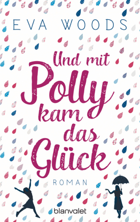 Und mit Polly kam das Glück - Eva Woods