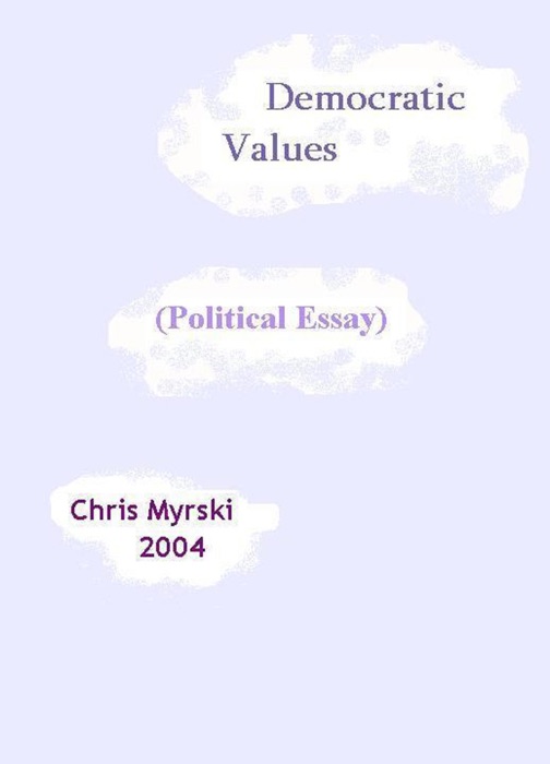 Democratic Values (Political Essay)