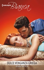 Dulce venganza griega - Andie Brock by  Andie Brock PDF Download
