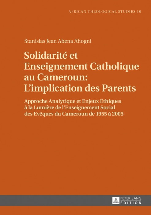 Solidarité et Enseignement Catholique au Cameroun : Limplication des Parents