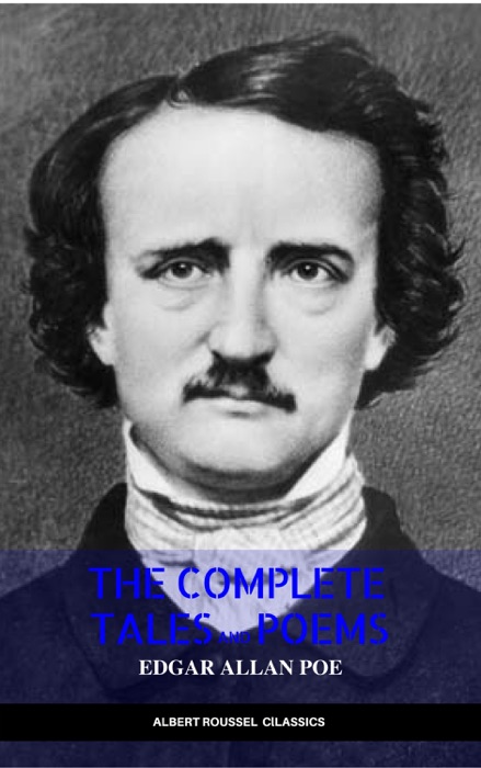 Edgar Allan Poe: Complete Tales and Poems