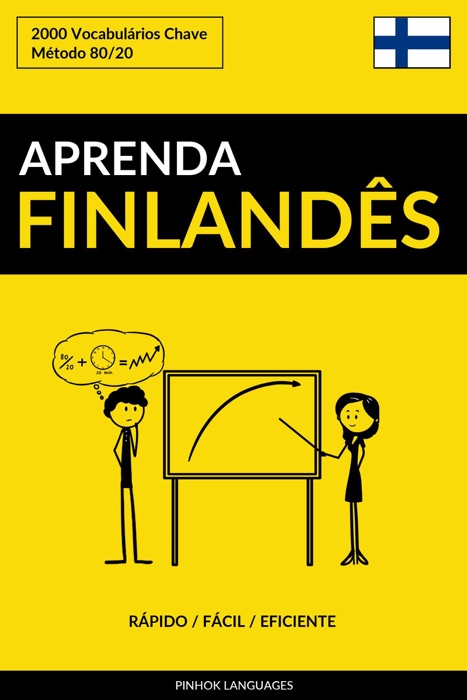 Aprenda Finlandês: Rápido / Fácil / Eficiente: 2000 Vocabulários Chave