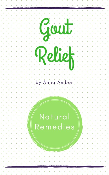 Gout Relief: Natural Remedies