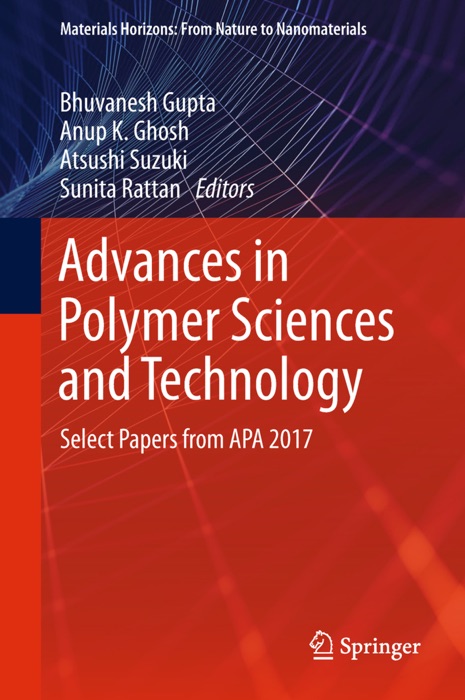 Advances in Polymer Sciences and Technology