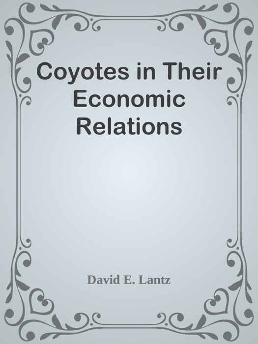 Coyotes in Their Economic Relations