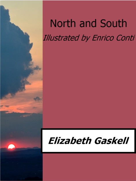 North And South Illustrated By Enrico Conti By Elizabeth Gaskell On Apple Books - 