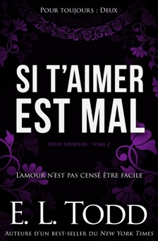 Si t’aimer est mal - E. L. Todd