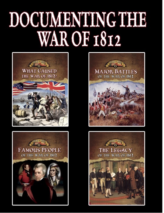 Documenting the War of 1812 Series (Set of 4)