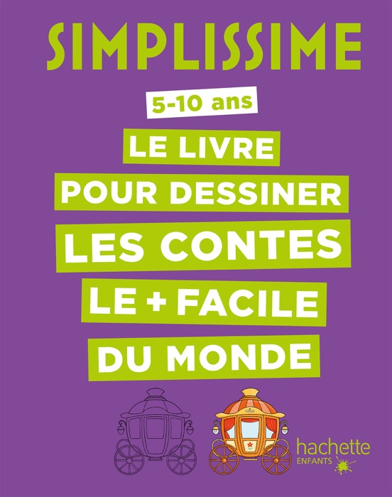 Simplissime - Le livre pour dessiner les contes le + facile du monde