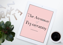 The Anatomy of Typography