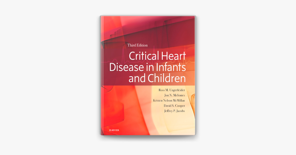 ‎Critical Heart Disease in Infants and Children E-Book en Apple Books