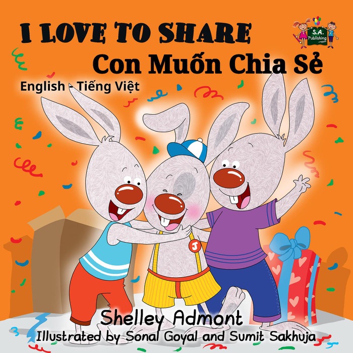 I Love to Share Con Muốn Chia Sẻ (Bilingual Vietnamese Kids Book)