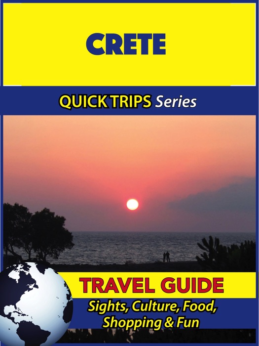 Crete Travel Guide (Quick Trips Series)