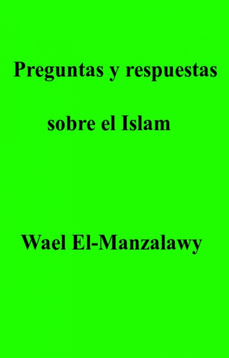 Preguntas y respuestas sobre el Islam