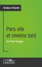 Pars vite et reviens tard de Fred Vargas