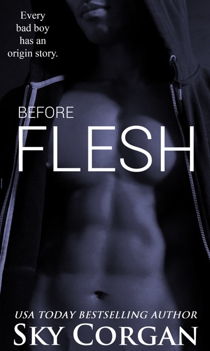 Before Flesh