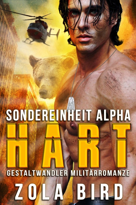 Sondereinheit Alpha - Hart: Gestaltwandler Militärromanze