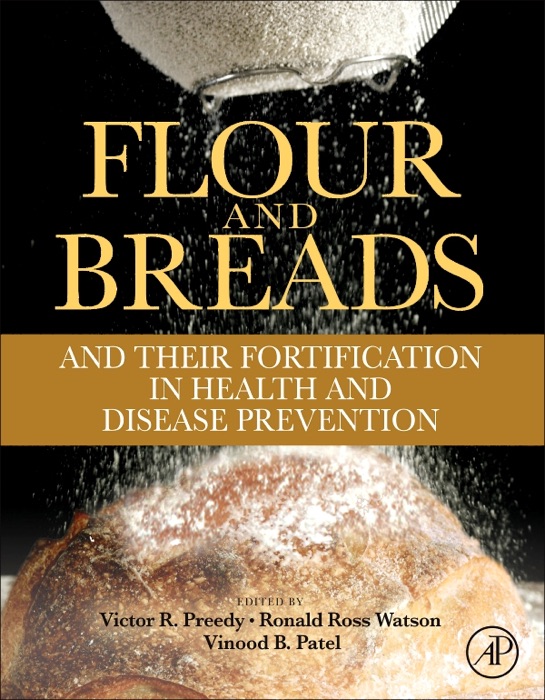 Flour and Breads and Their Fortification In Health and Disease Prevention